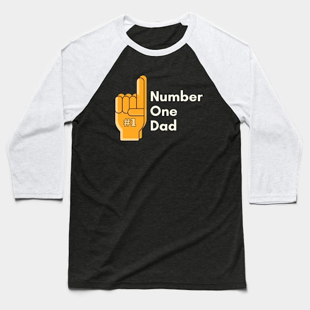 Number One Dad Baseball T-Shirt by PhotoSphere